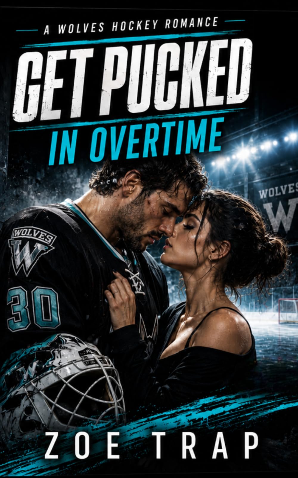 Get Pucked in Overtime (Get Pucked: A Dark & Dirty Hockey Romance Series)