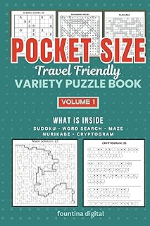 Pocket Size Travel Friendly Variety Puzzle Book: Pocket Size Mixed Puzzles - Sudoku, Word Search, Cryptogram, Nurikabe and...