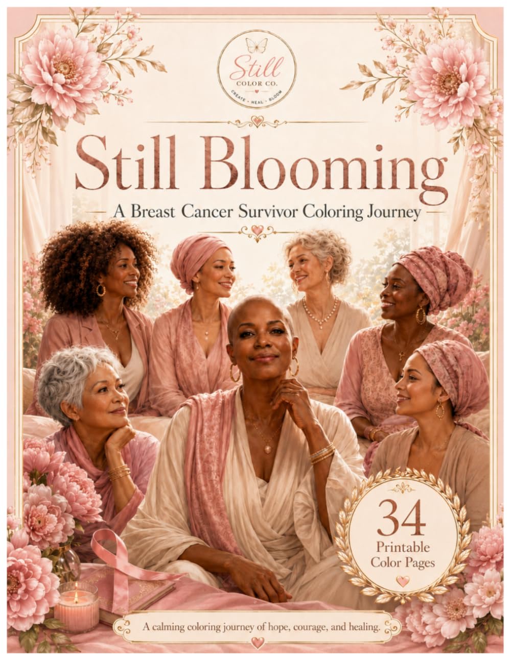 Still Blooming: A Breast Cancer Survivor Coloring Journey
