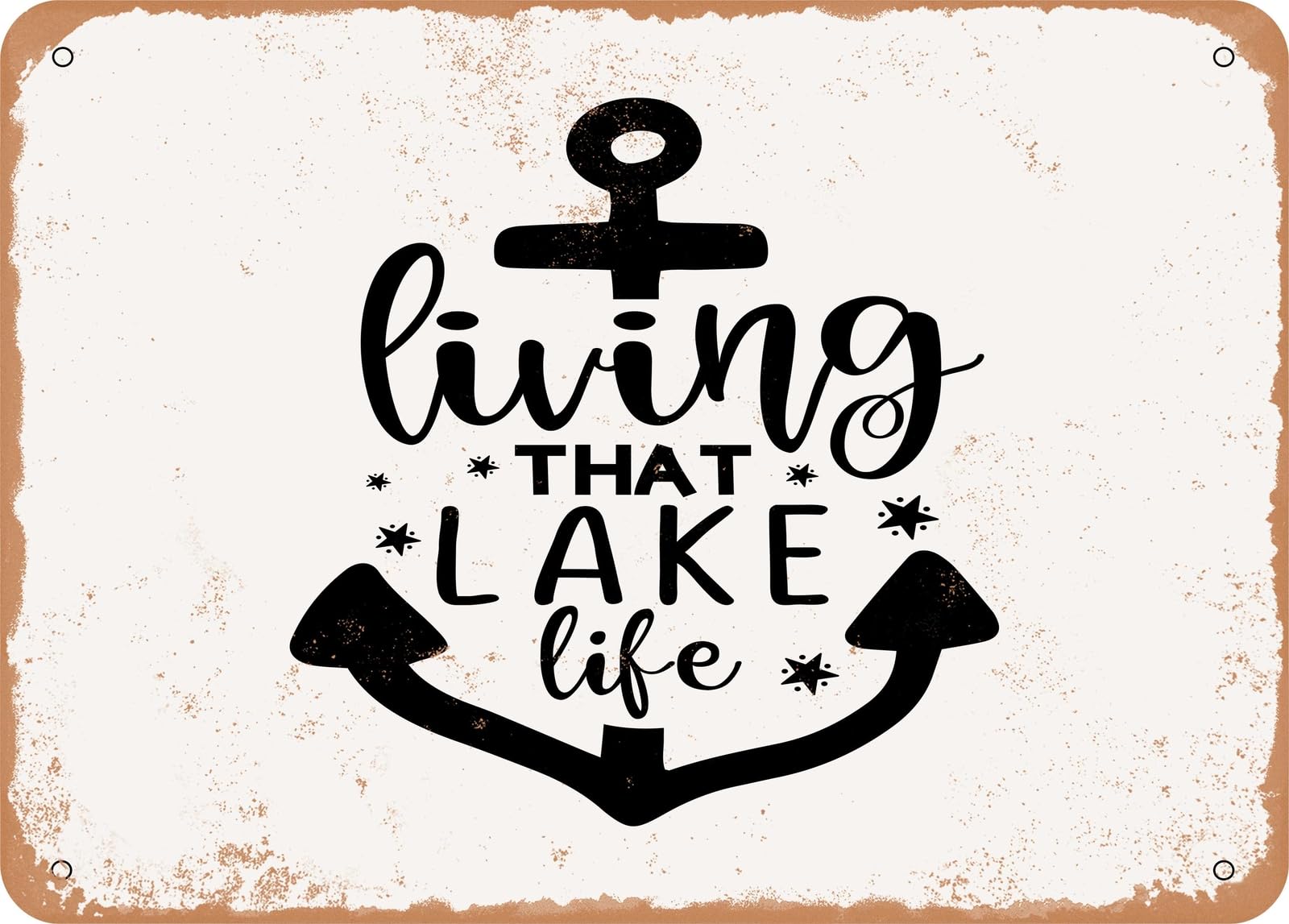 Metal Sign - Living That Lake Life - 3 - Vintage Rusty Look Sign home decor