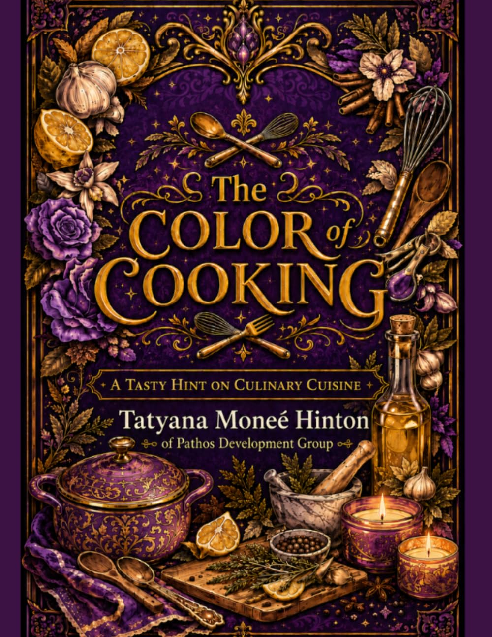 The Color of Cooking: A Tasty Hint on Culinary Cuisine (Huemanity: The Shades of Life & Culture in Color)