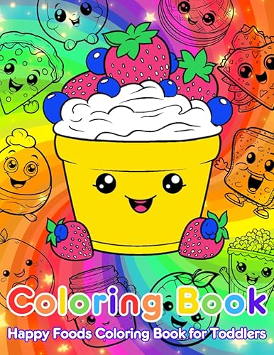 Kawaii Coloring Book for Toddlers Yummy Foods Simple and Big Coloring Book for Girls and Boys Ages 1-5
