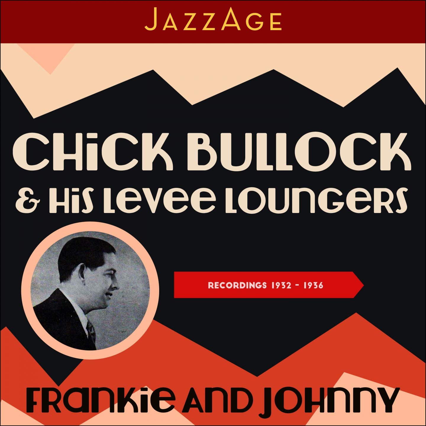 Chick Bullock & His Levee Loungers