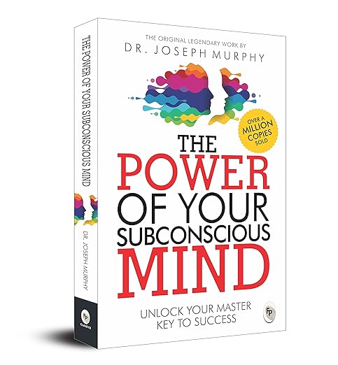 The Power of Your Subconscious Mind : Joseph Murphy: Amazon.in: Books