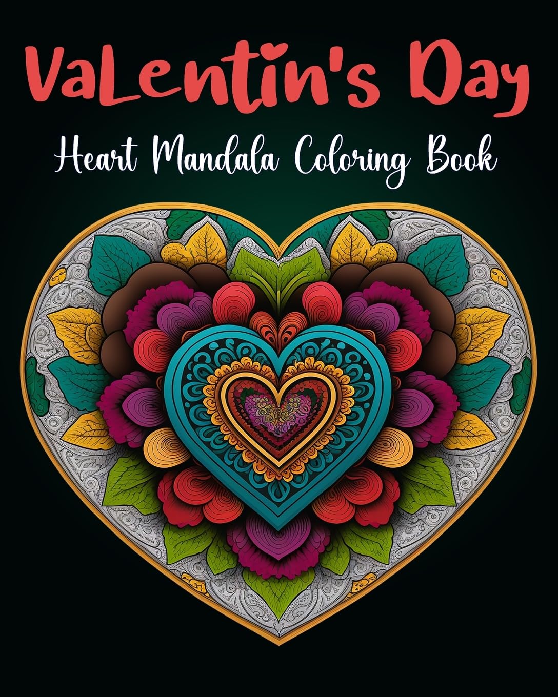 Heart Mandalas Coloring book for Adult | Valentine Day Coloring Book: 50 Beautiful Mandalas for Meditation, Happiness and Stress Relief