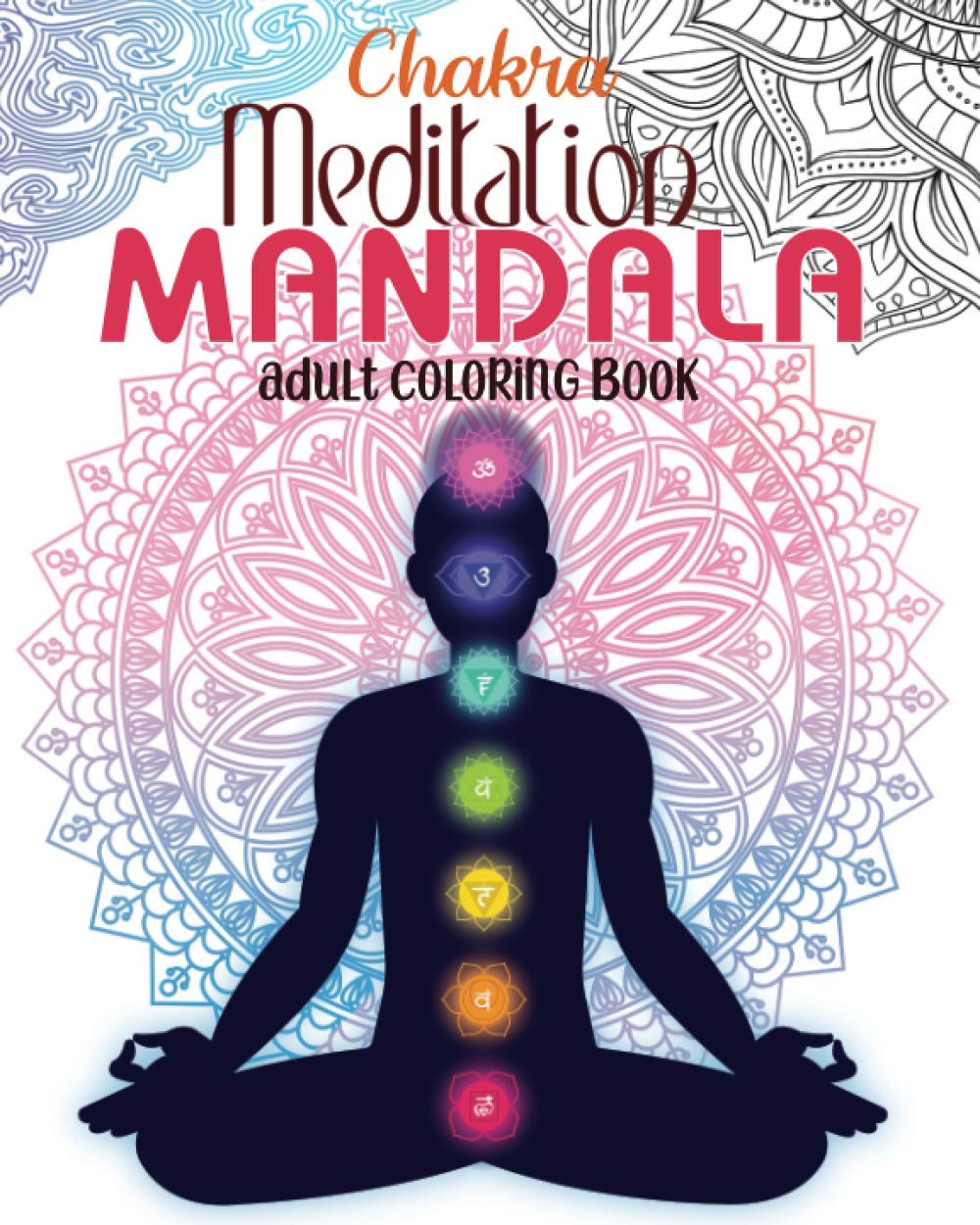 Chakra Meditation Mandala Adult Coloring Book