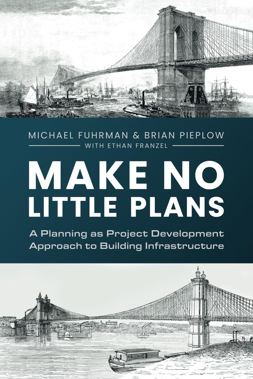 Make No Little Plans:: A Planning as Project Development Approach to Building Infrastructure