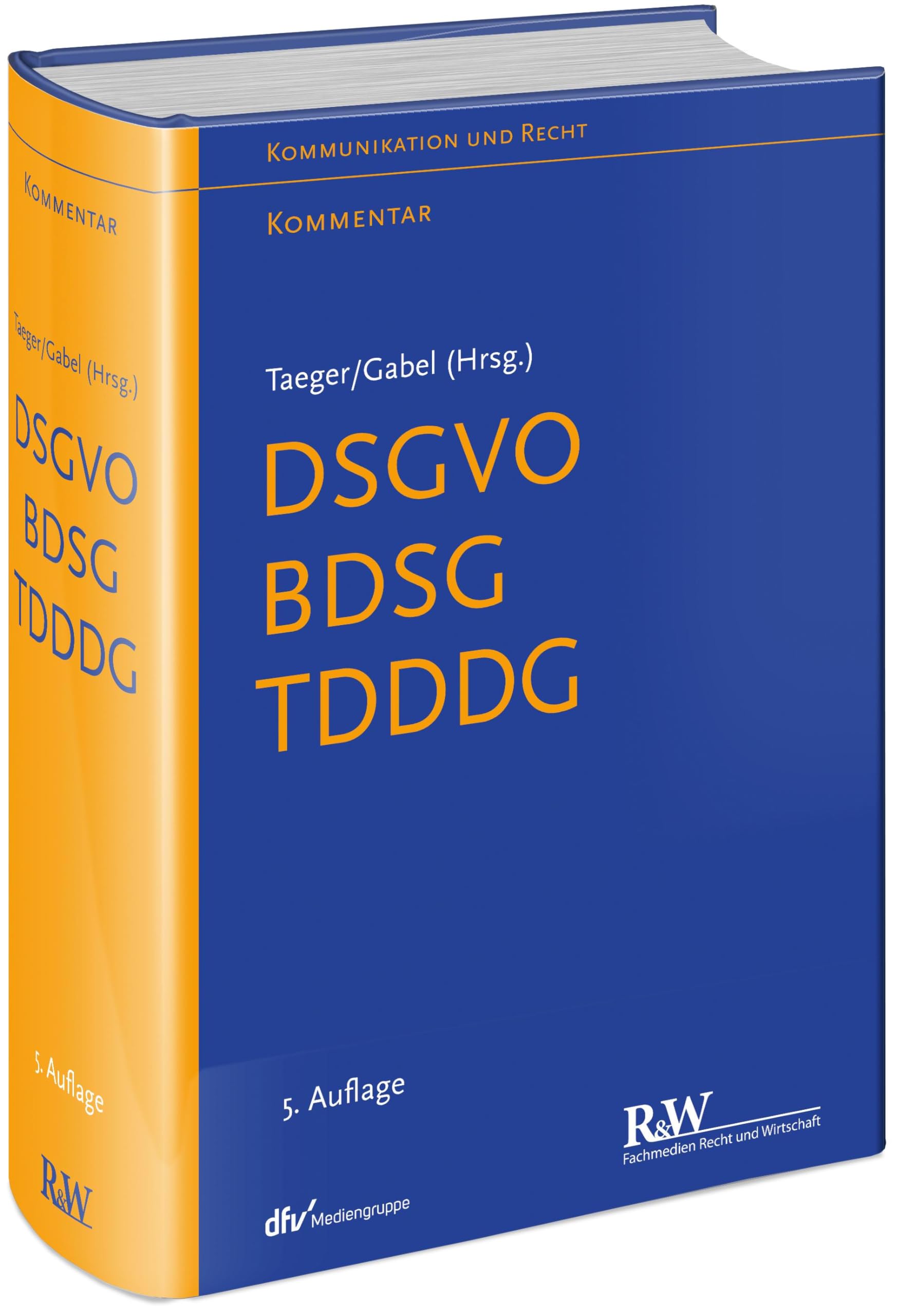 DSGVO - BDSG - TDDDG (Kommunikation & Recht)
