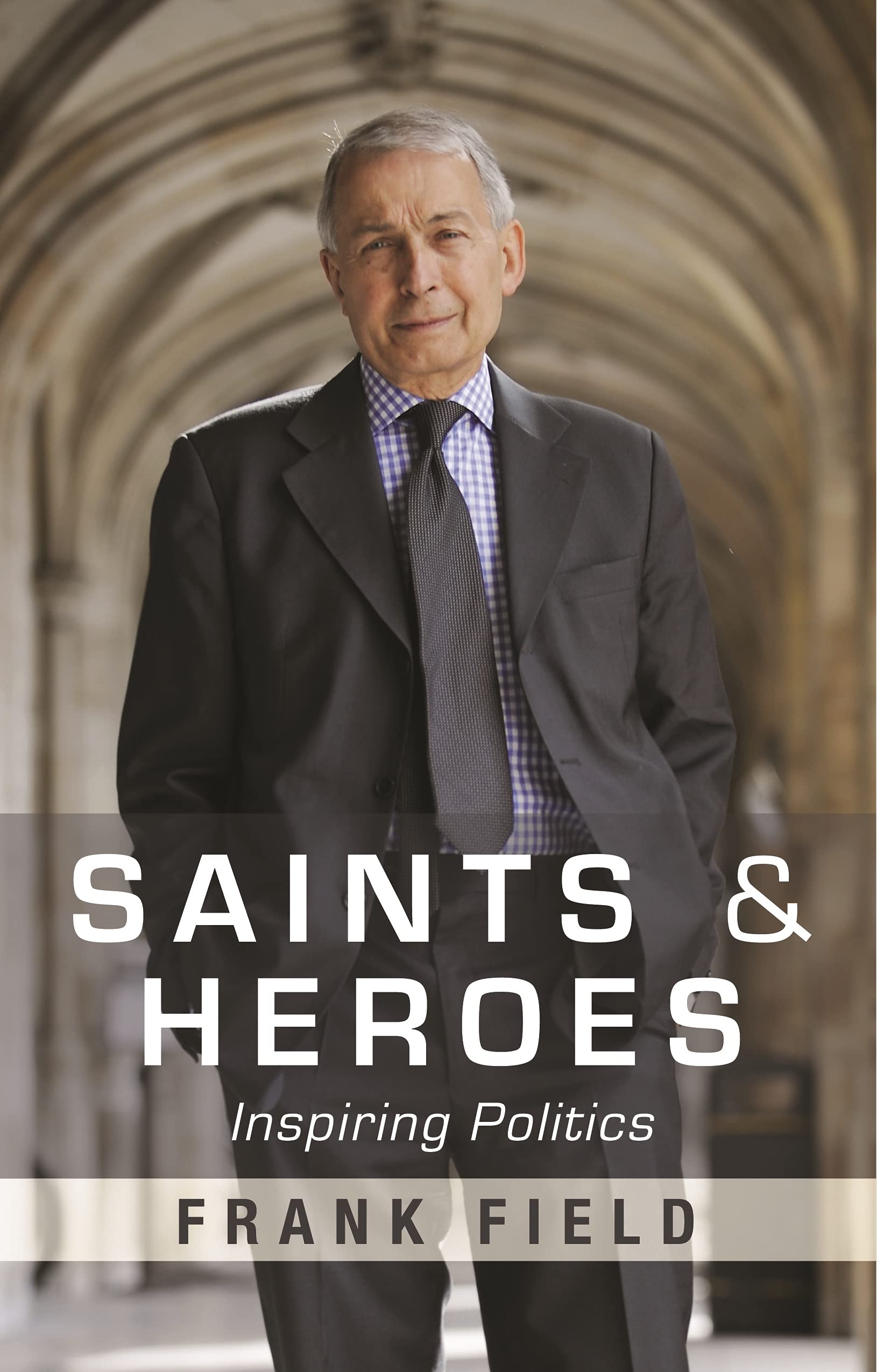 Buy Saints and Heroes: Inspiring Politics — BookShops.in