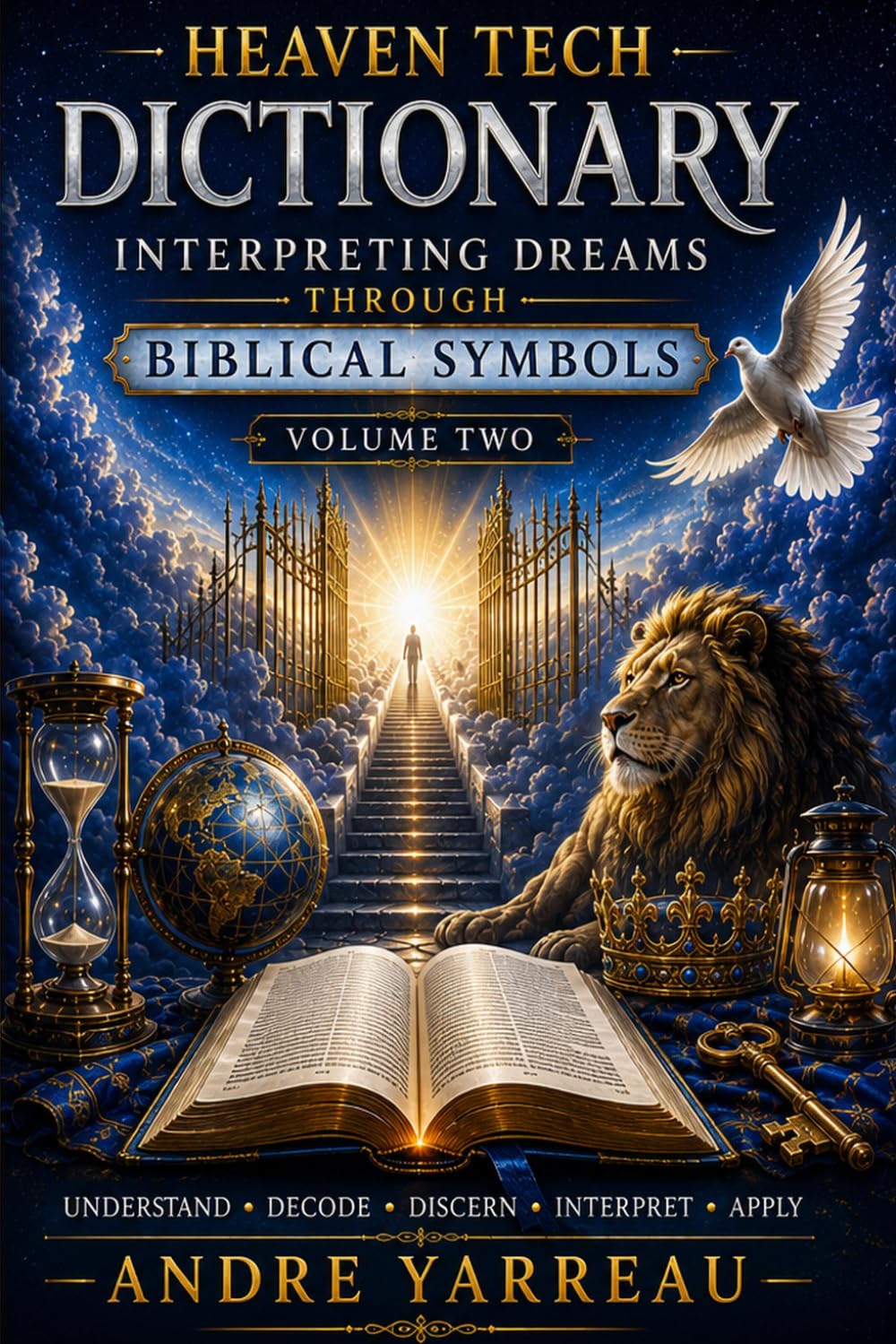 Heaven Tech Dictionary: Interpreting Dreams Through Biblical Symbols V2