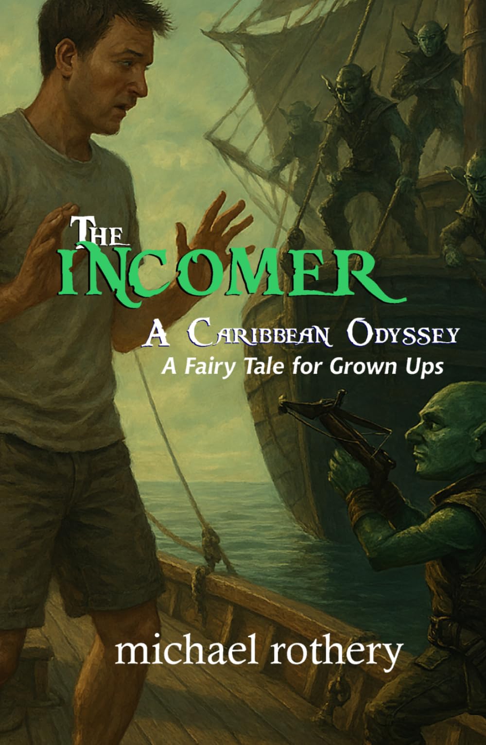 The Incomer: A Caribbean Odyssey