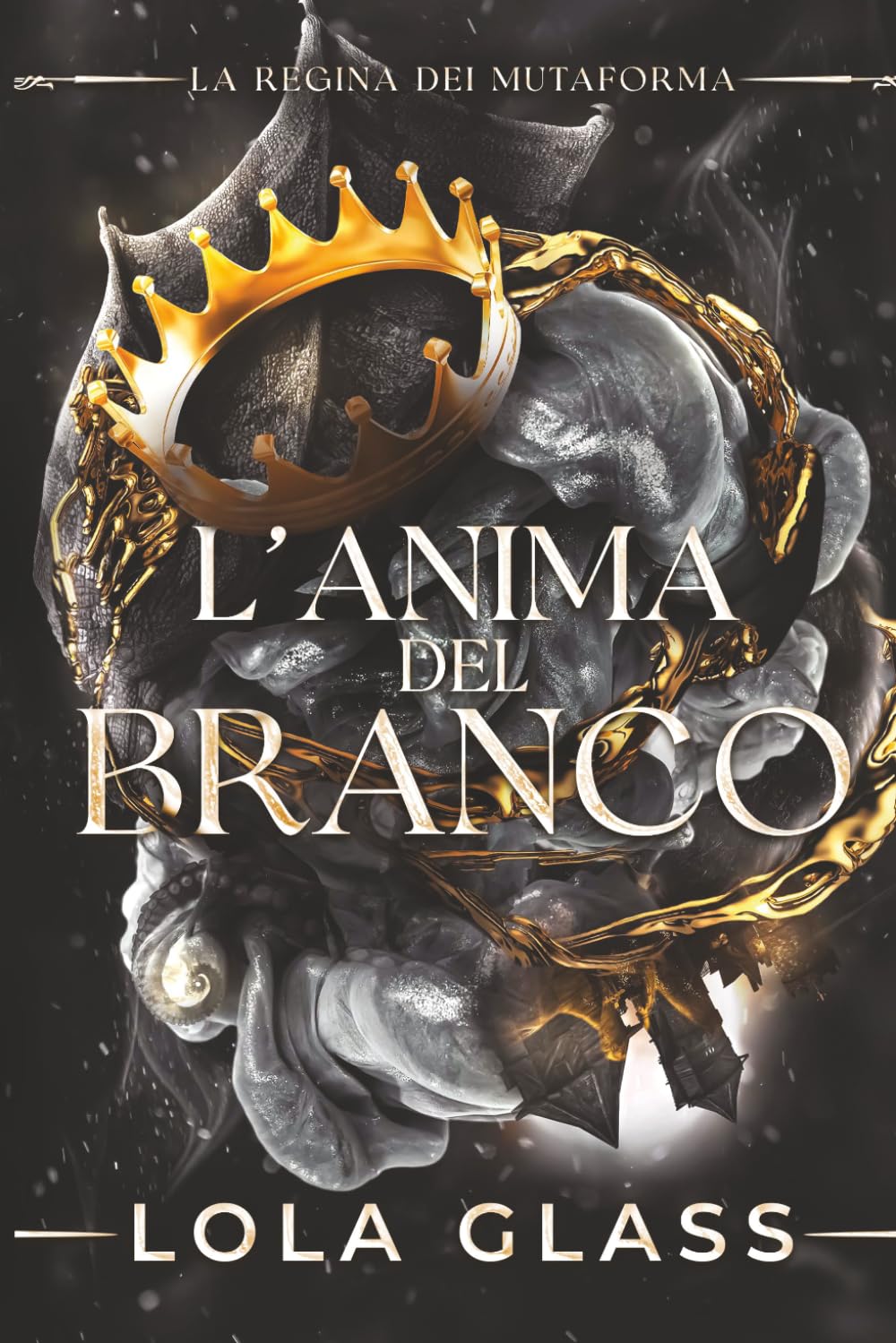 L'anima del branco: Una storia d'amore paranormale tra licantropi: 1 (La regina dei mutaforma)