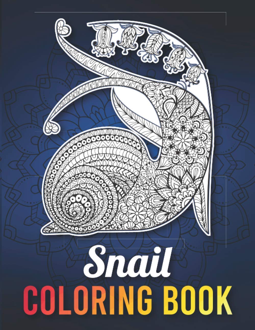Snail Coloring Book: A Fun and Relaxing Snail Coloring Book for Adults, Snail Gifts for Snail Lovers