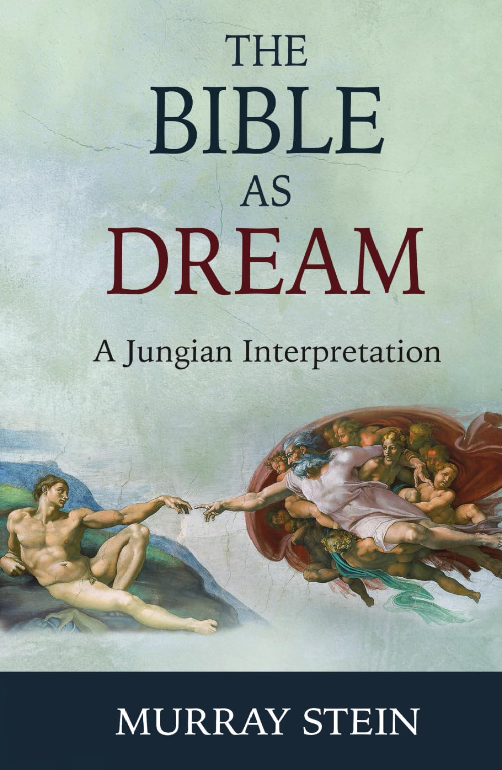Bible As Dream: A Jungian Interpretation