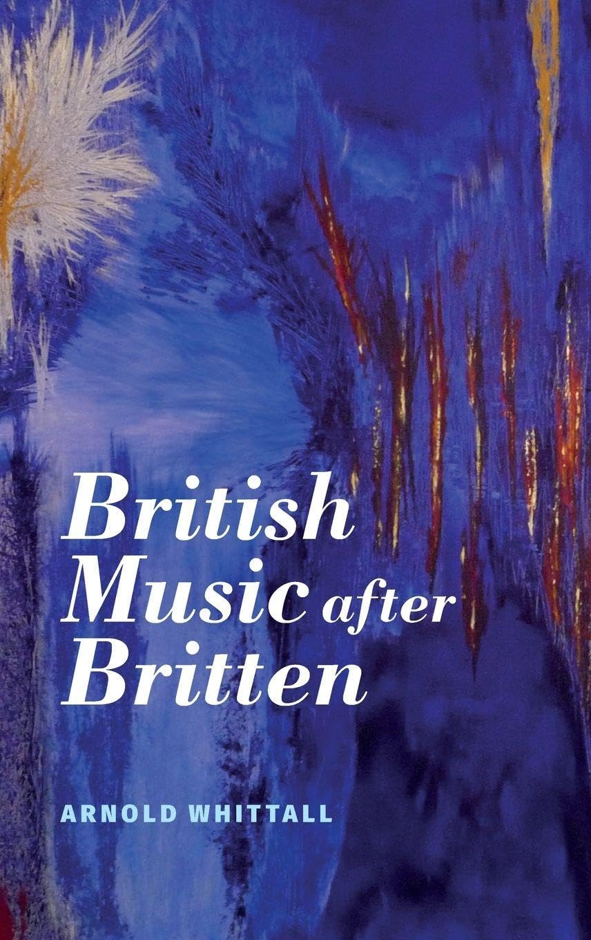 British Music After Britten | Grand livre sur la musique anglaise contemporaine