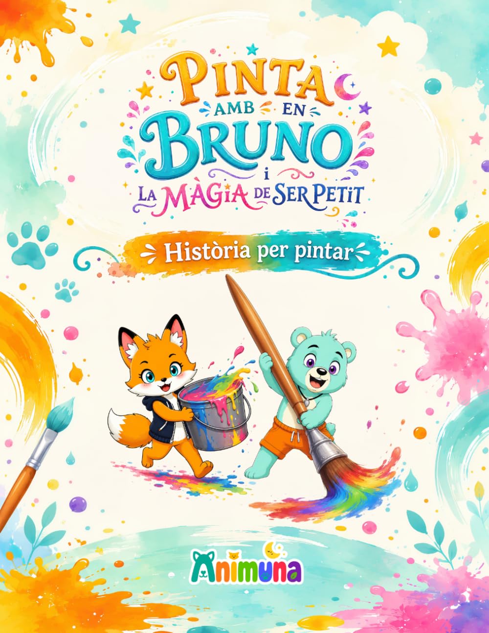 Pinta amb en Bruno: Una història per pintar (Pinta amb Animuna)