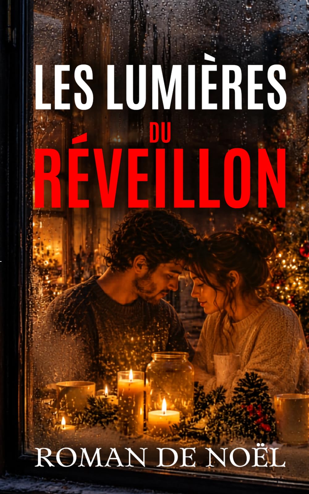 Les Lumières du réveillon: Roman de Noël feel-good, tendre et lumineux (Noël 2026 — Les Promesses de Noël)