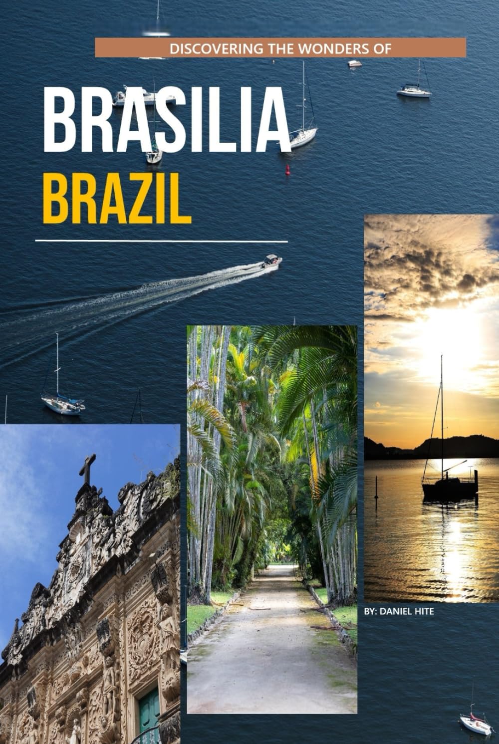 Discovering The Wonders Of Brasilia, Brazil