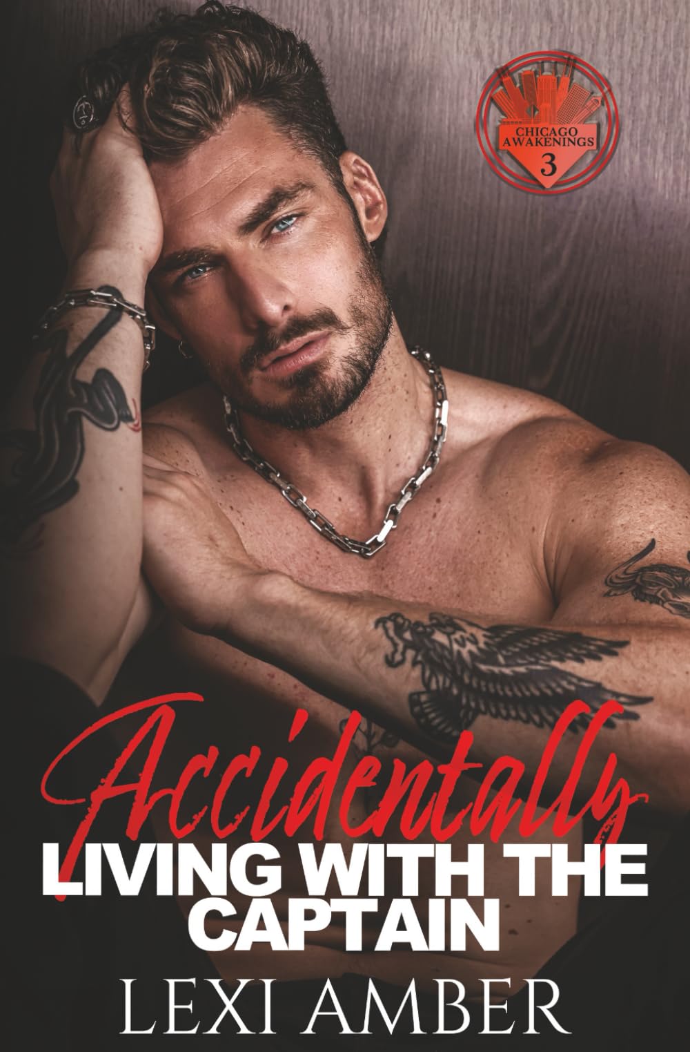 Accidentally Living With The Captain (Chicago Awakenings)