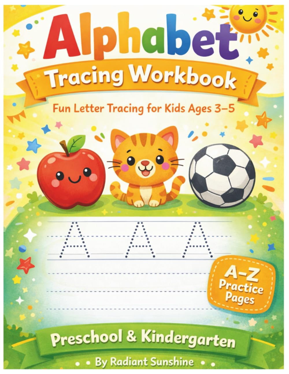 Alphabet Tracing Workbook: Fun Letter Tracing for Kids Ages 3–5