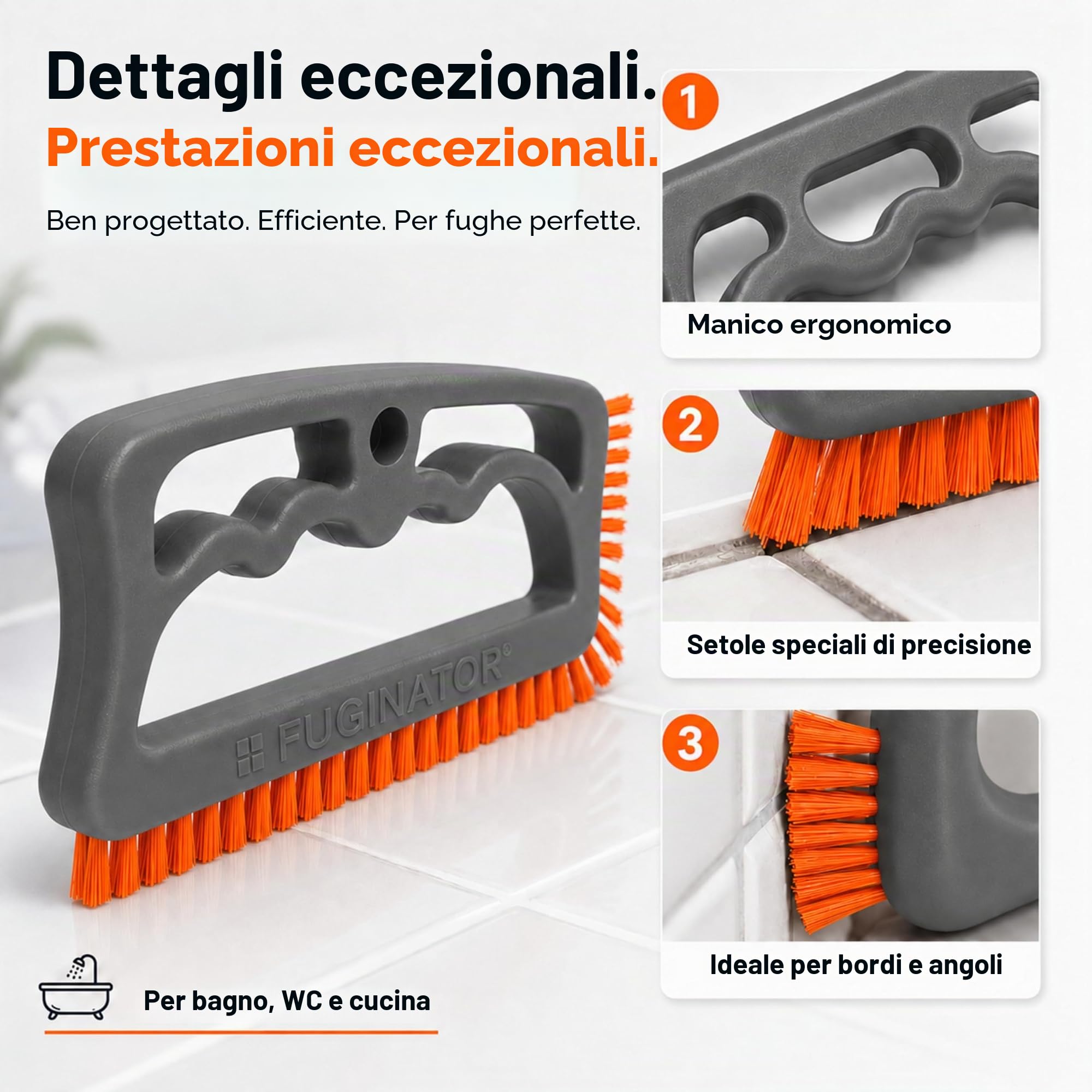 FUGINATOR® Spazzola per fughe – Spazzola per la pulizia delle fughe del bagno, WC, cucina, Pulizia di pareti e pavimenti – Pratica spazzola per fughe e piastrelle (Grigio/Arancione)