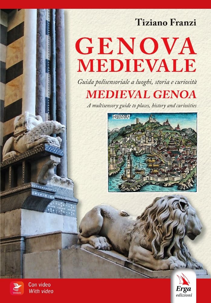 Genova Medievale. Guida Polisensoriale A Luoghi, Storia E Curiosità-Medieval Genoa. A Multisensory Guide Guide To Place, History And Curiosities. Ediz. Bilingue - 4