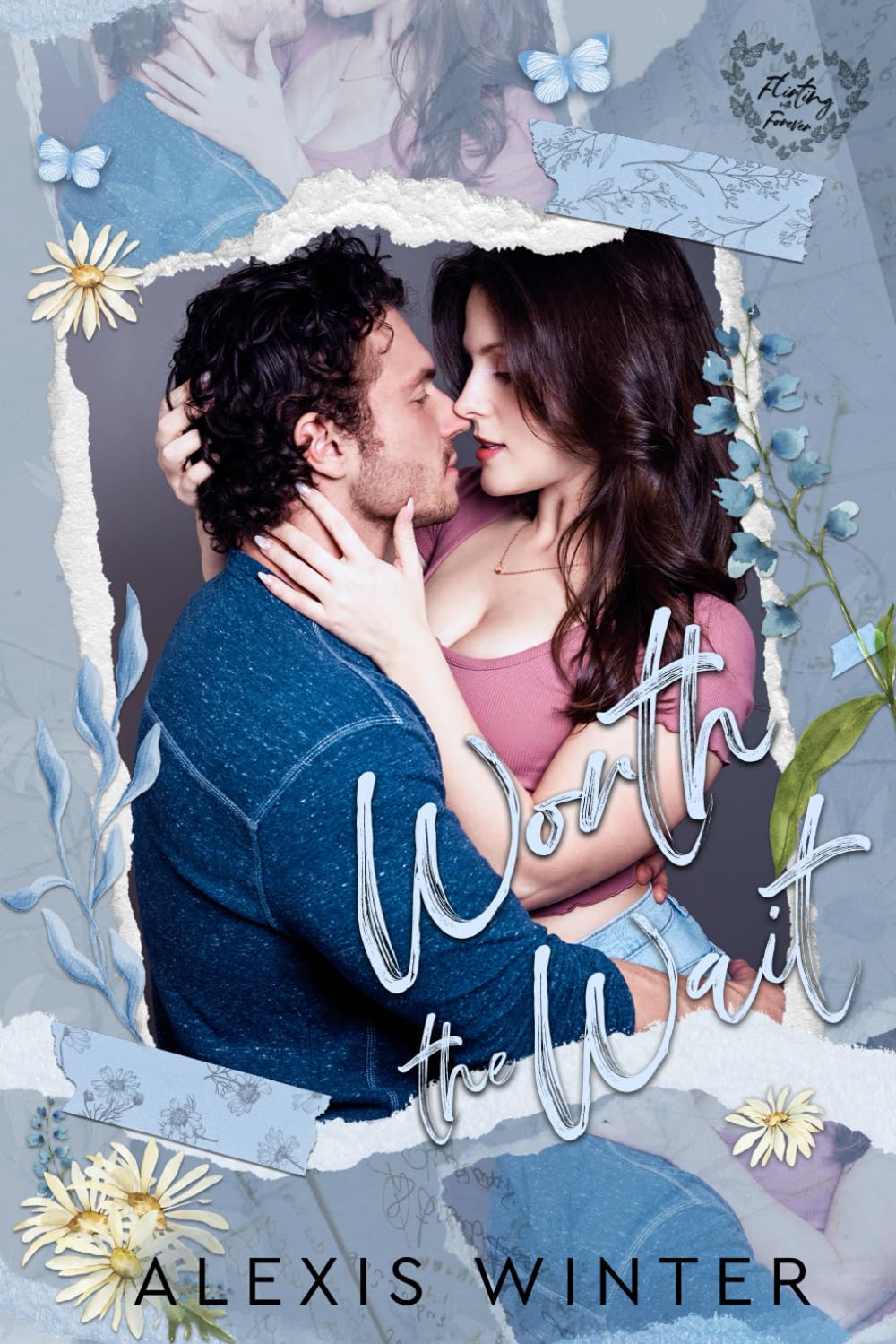 Worth the Wait: A Second Chance Romance (Flirting with Forever)