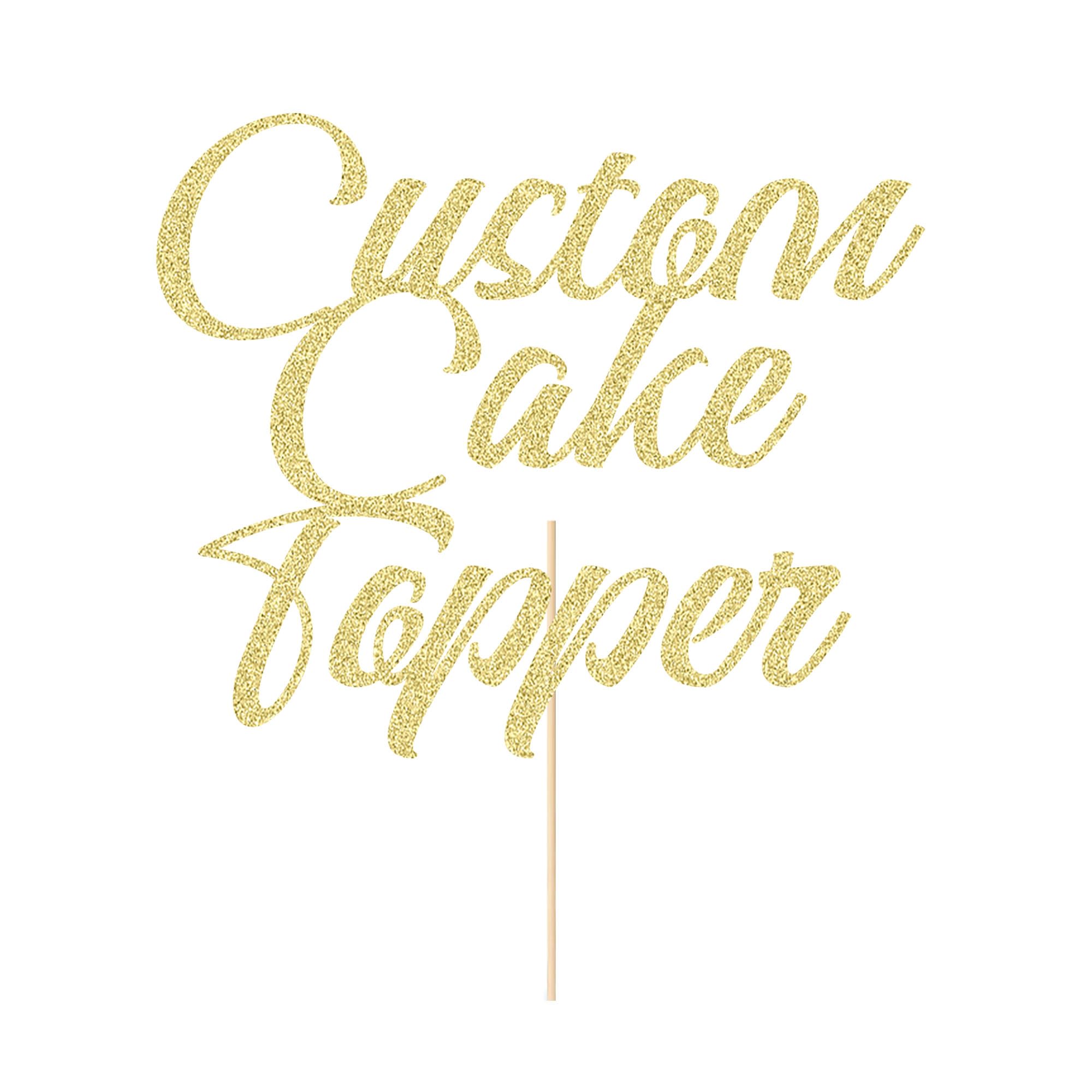 Personalised Custom Cake Decorations Wedding & Birthday Cake Toppers - 11 Colors Glitter with Any Word Any Text for Graduation, Baby Shower (Champagne Gold)