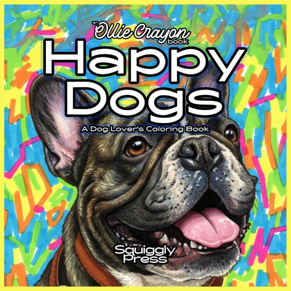 Happy Dogs: A Dog Lover's Coloring Book