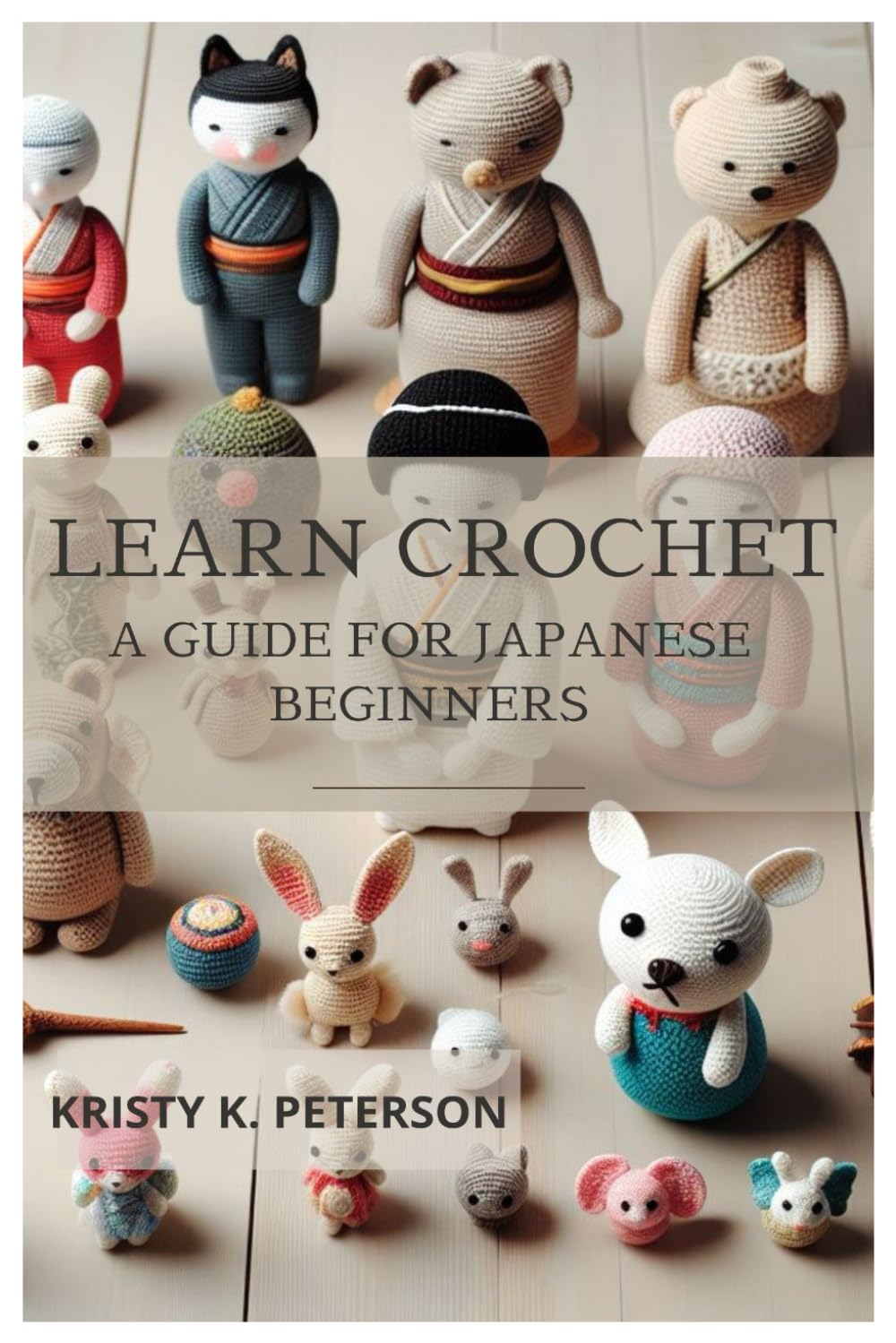 LEARN CROCHET: A Guide for Japanese Beginners