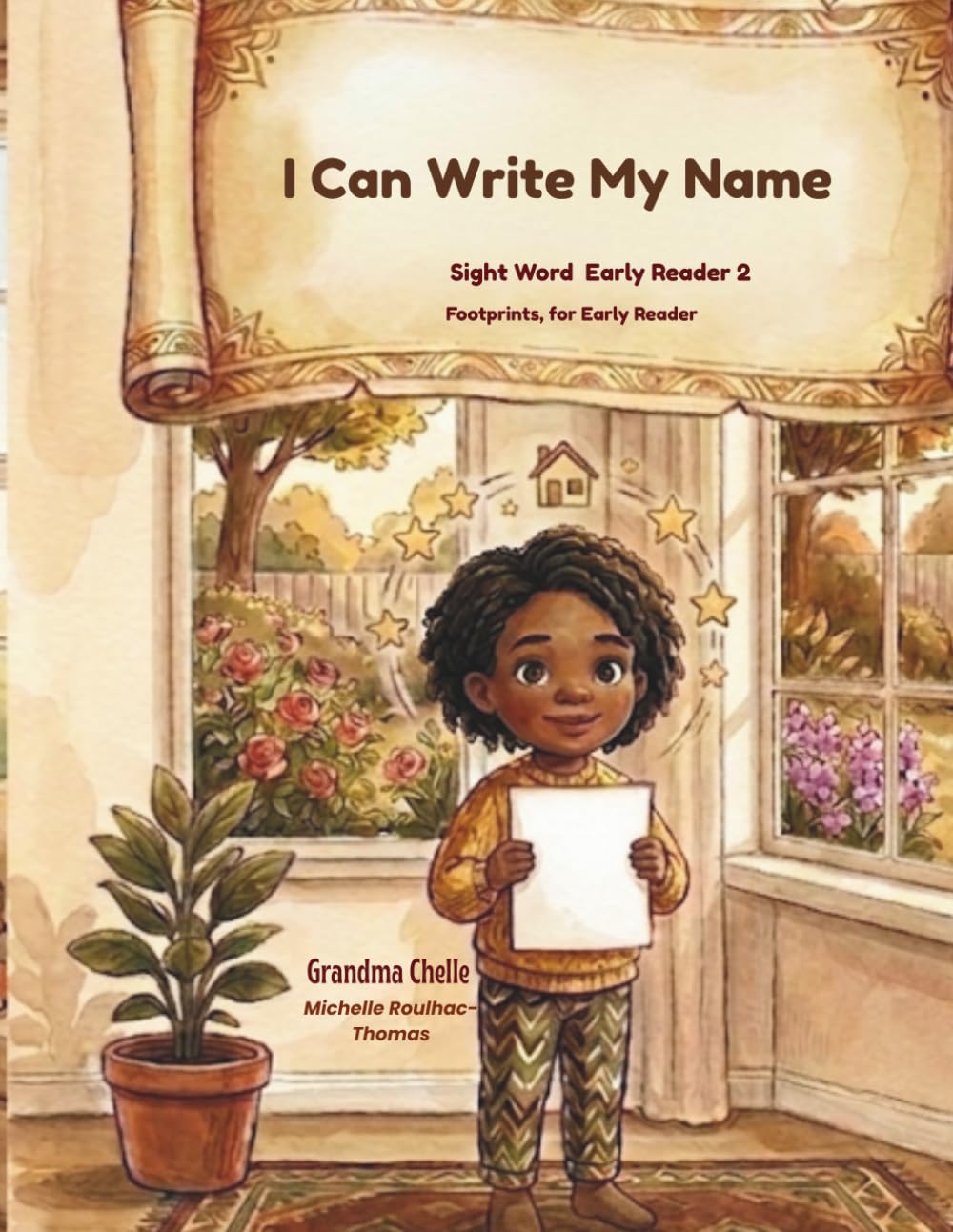 I Can Write My Name: Sight Words Early Reader 2 / Little Footprints Early Readers