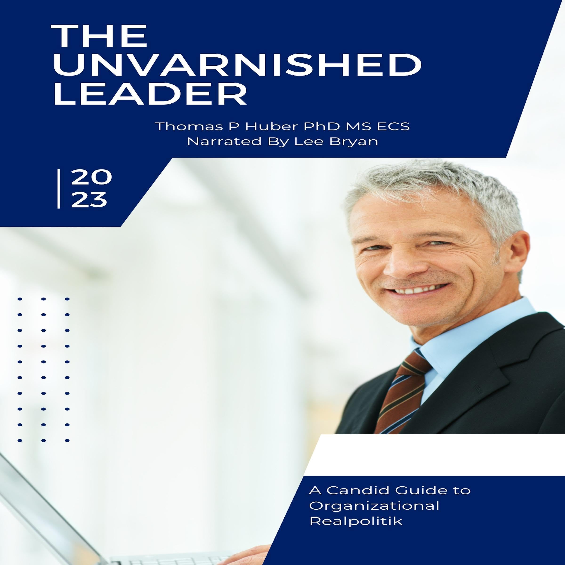 Cover art for The Unvarnished Leader