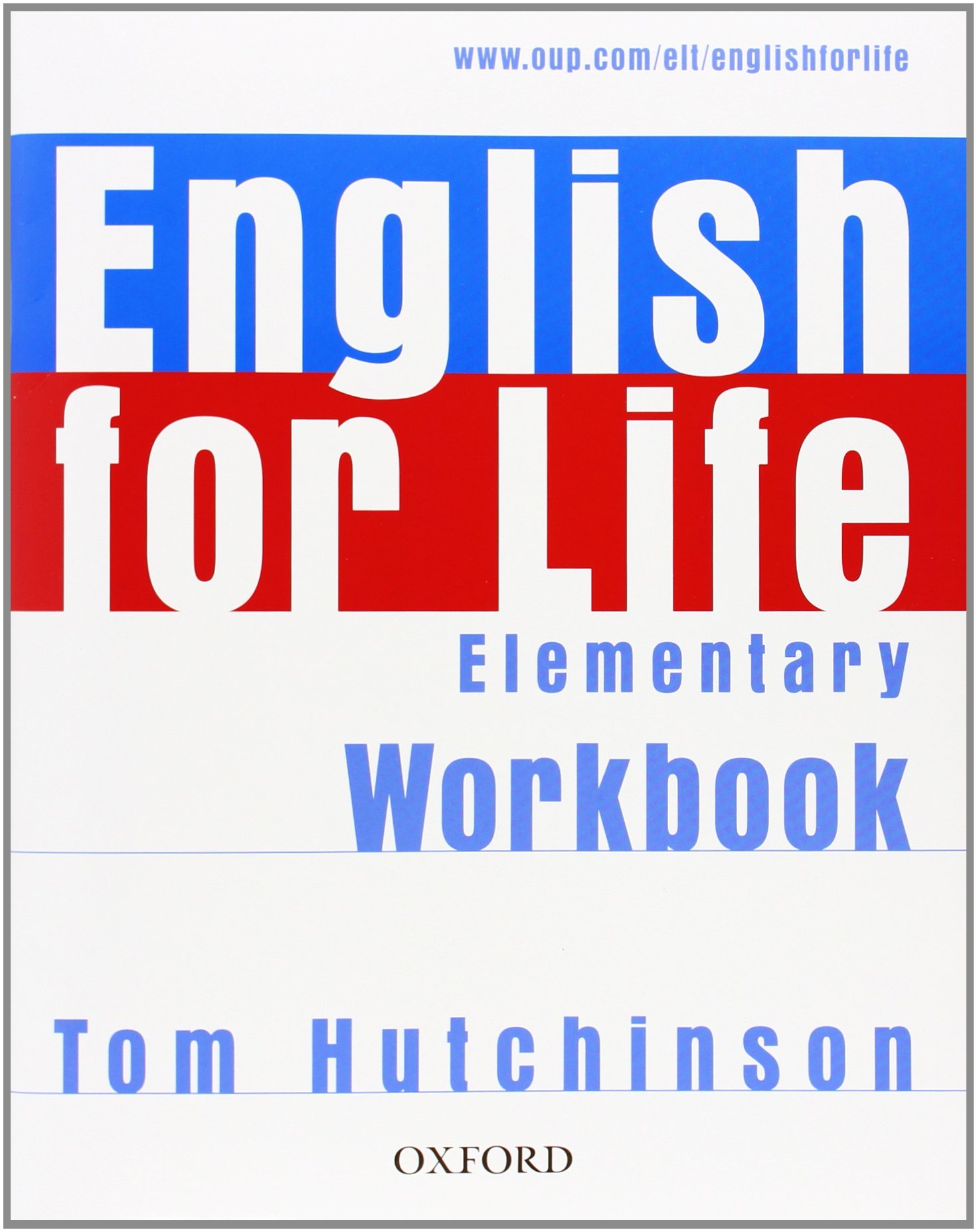 English for Life: Elementary: Workbook without Key: General English four-skills course for adults