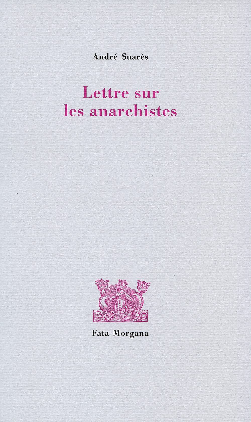 Lettre sur les anarchistes
