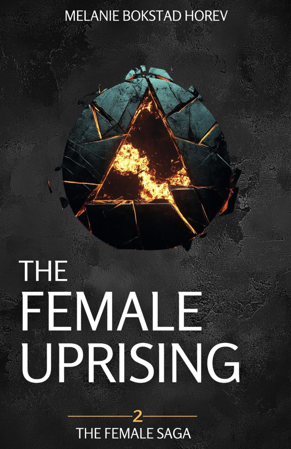 The Female Uprising (The Female Saga)