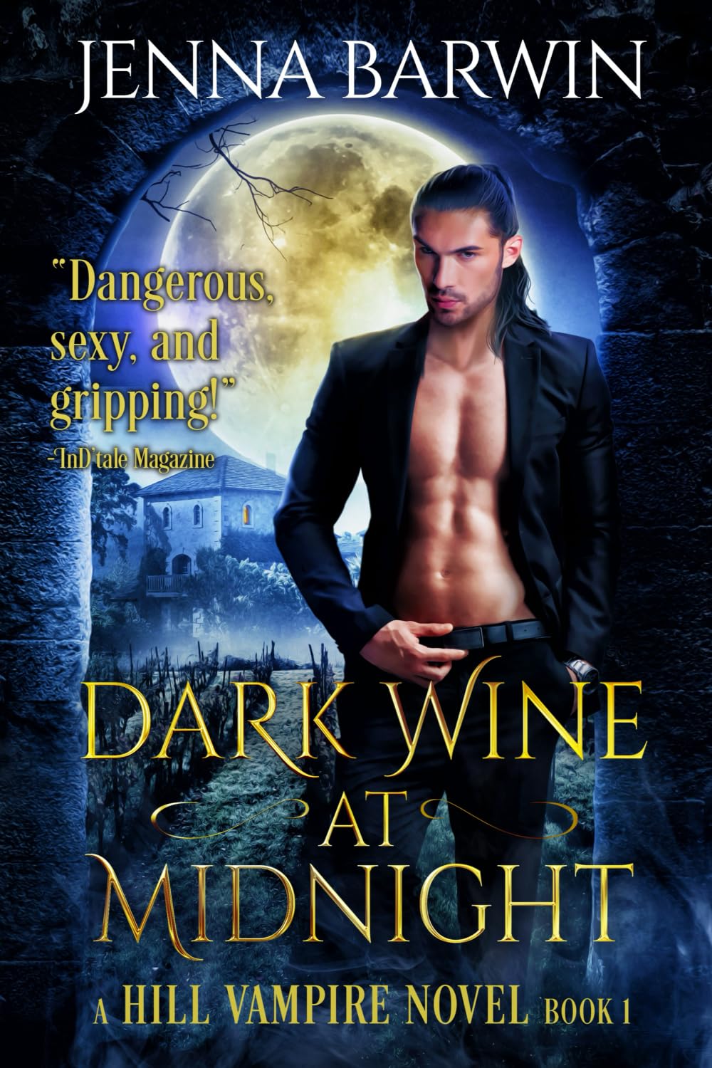Dark Wine at Midnight: Volume 1 (A Hill Vampire Novel)