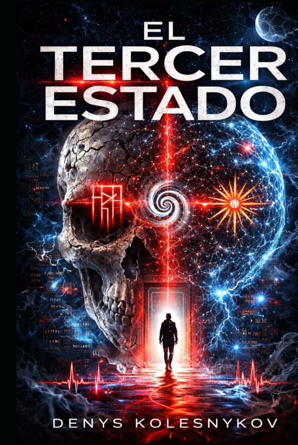 El Tercer Estado: Un techno-thriller sobre la conciencia, la muerte y la señal entre mundos