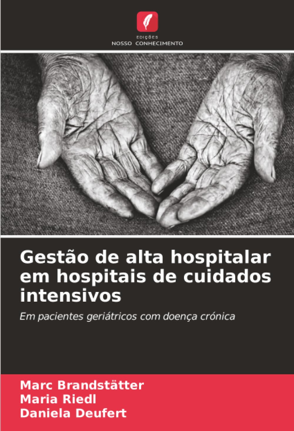Gestão de alta hospitalar em hospitais de cuidados intensivos: Em pacientes geriátricos com doença crónica