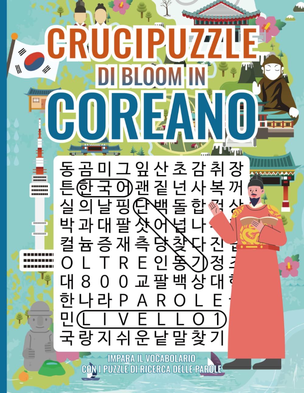 Crucipuzzle Di Bloom In Coreano: Livello 1, Imparare il vocabolario con i puzzle di ricerca delle parole