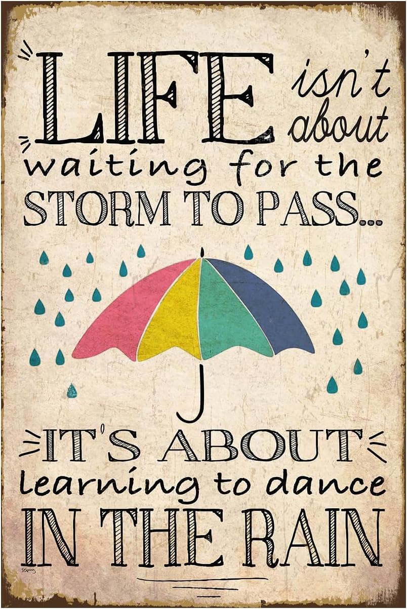 Motivational Positive Tin Metal Sign, MentalWall Décor, Learning to Dance in the Rain, Encourage for Kids Teens Women Home Office Bedroom Living Room Cafes 5.5x8 Inch