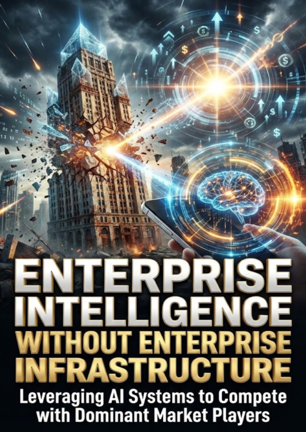 Enterprise Intelligence Without Enterprise Infrastructure: Leveraging AI Systems to Compete with Dominant Market Players