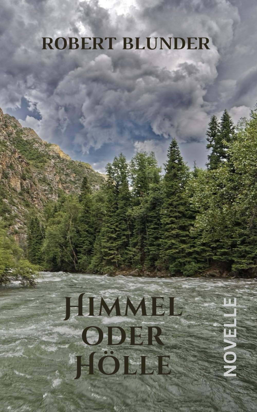 Himmel oder Hölle: Novelle