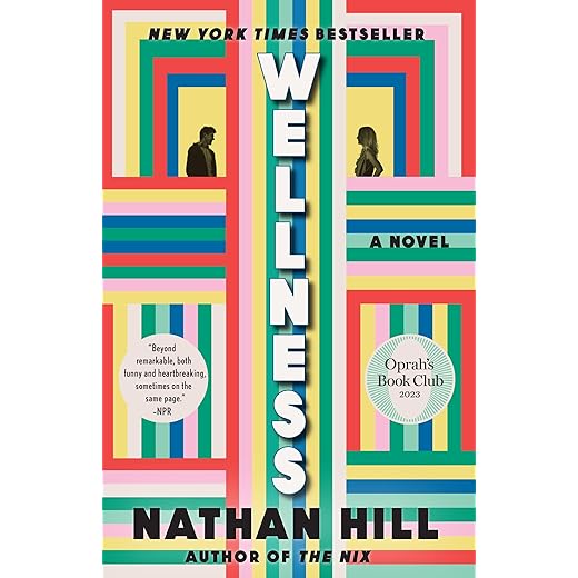 Wellness: A novel