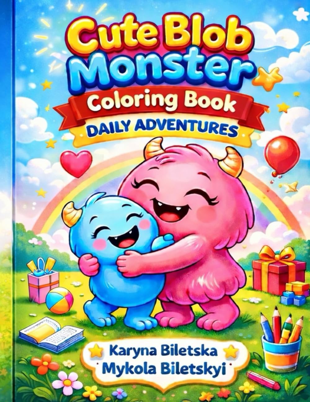 Cute Blob Monster Coloring Book: Daily Adventures for Toddlers and Preschool Kids Ages 2–6 | Big Bold Easy Coloring Pages (Cute Bolob Monster Coloring Books for Kids)