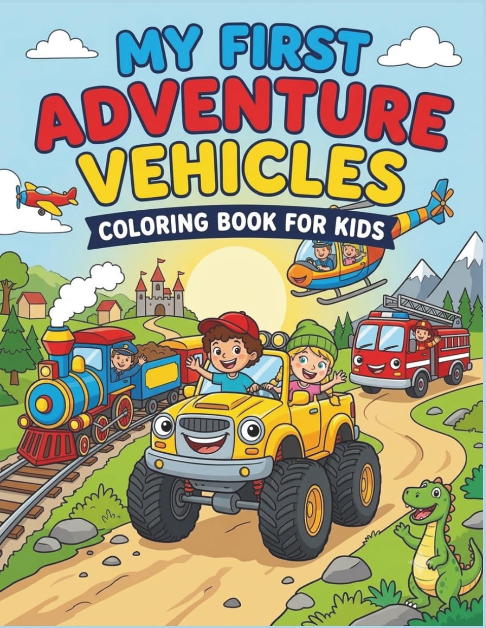 My First Adventure Vehicles Coloring Book for Kids: Easy Transport Coloring Pages Featuring Cars, Trucks, Airplanes, Boats & Construction Vehicles for Kids Ages 4-10 | 8.5 x 11inch | 104 Pages