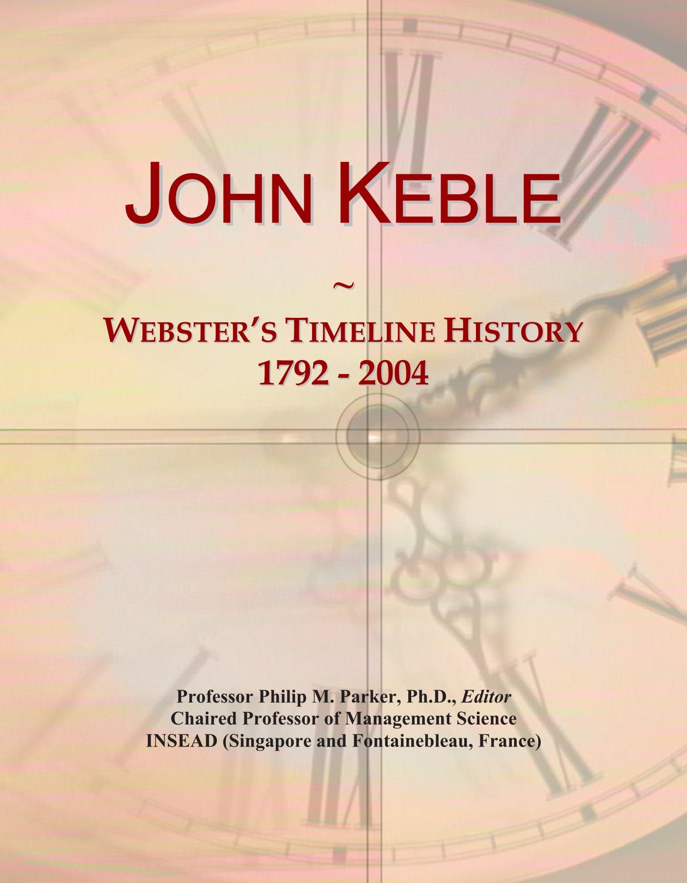 John Keble: Webster's Timeline History, 1792 - 2004