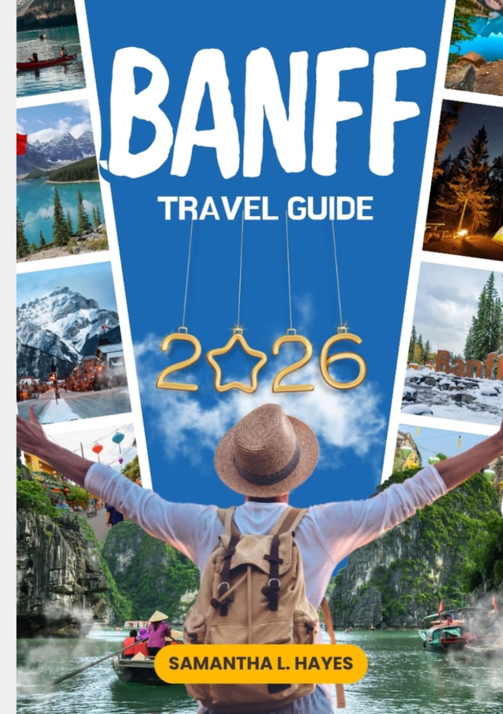 Banff Travel Guide 2026: A Premium Journey Through Lake Louise, Mountain Escapes, Scenic Adventures & Hidden Gems of the Canadian Rockies