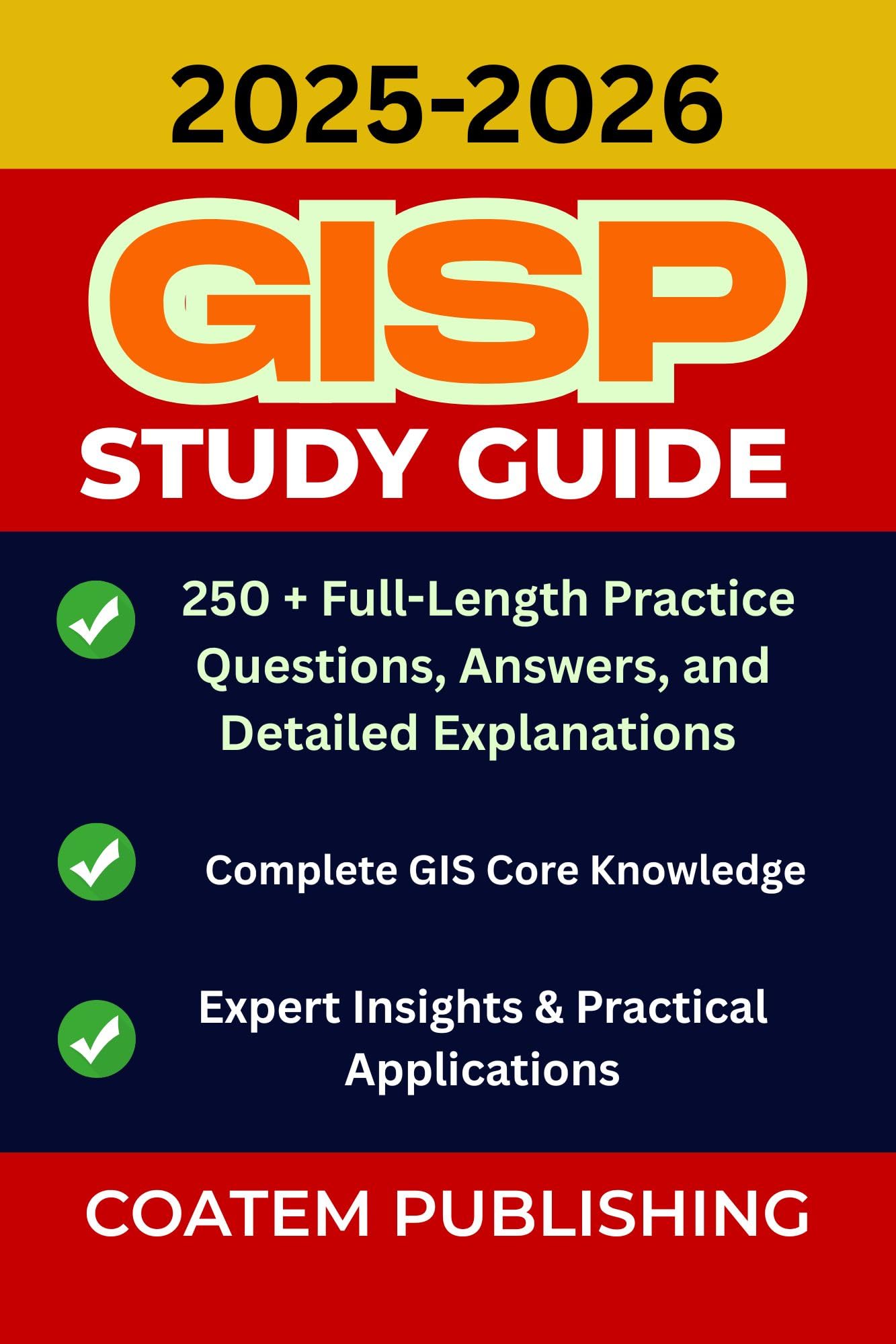 GISP STUDY GUIDE 2025-2026: Full-Length Practice Questions, Answers, and Detailed Explanations to Pass Your GISP Certification Exam with Confidence