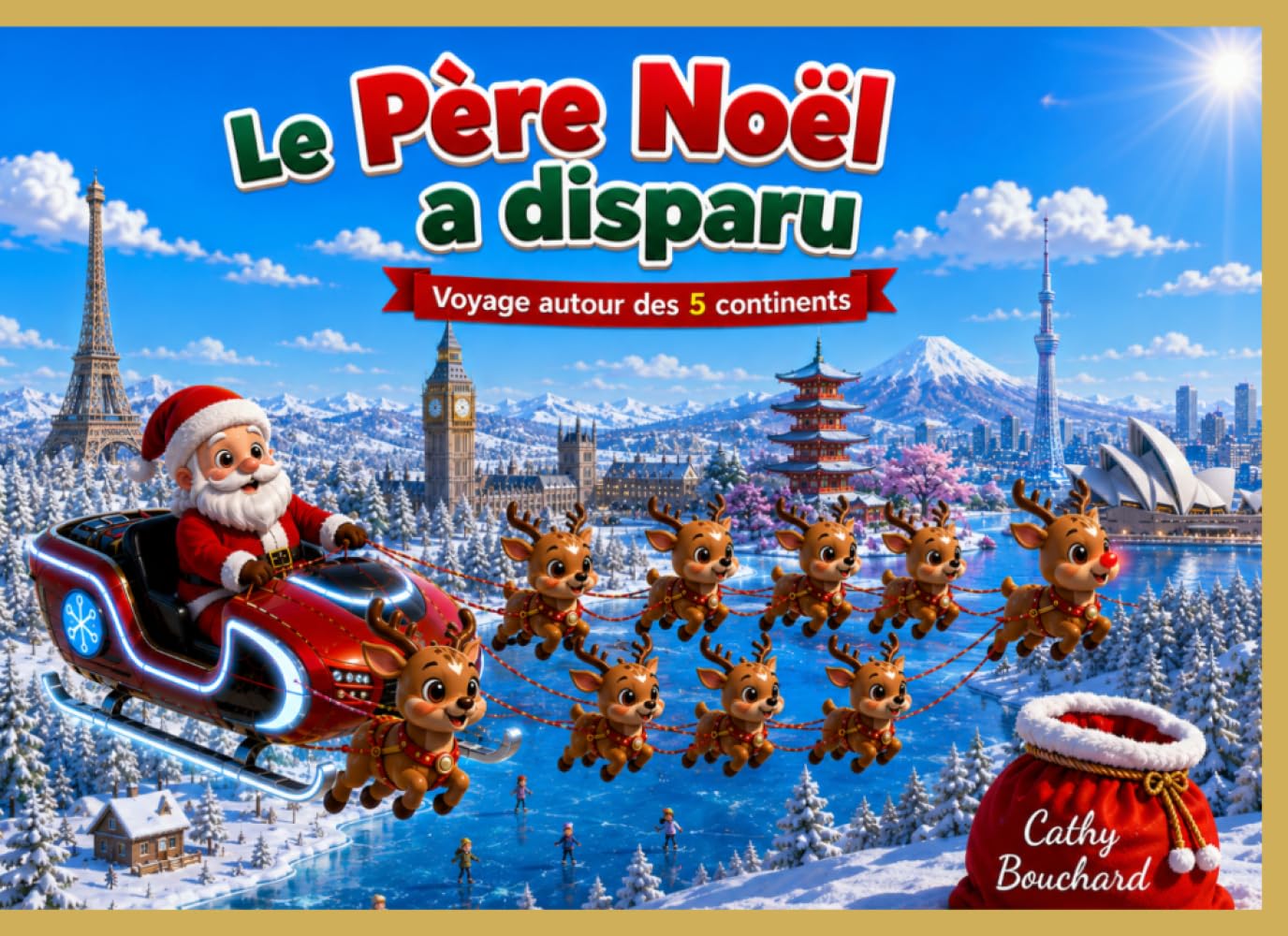 Le Père-Noël a disparu: Voyage autour des 5 continents (Petites histoires sympas !)