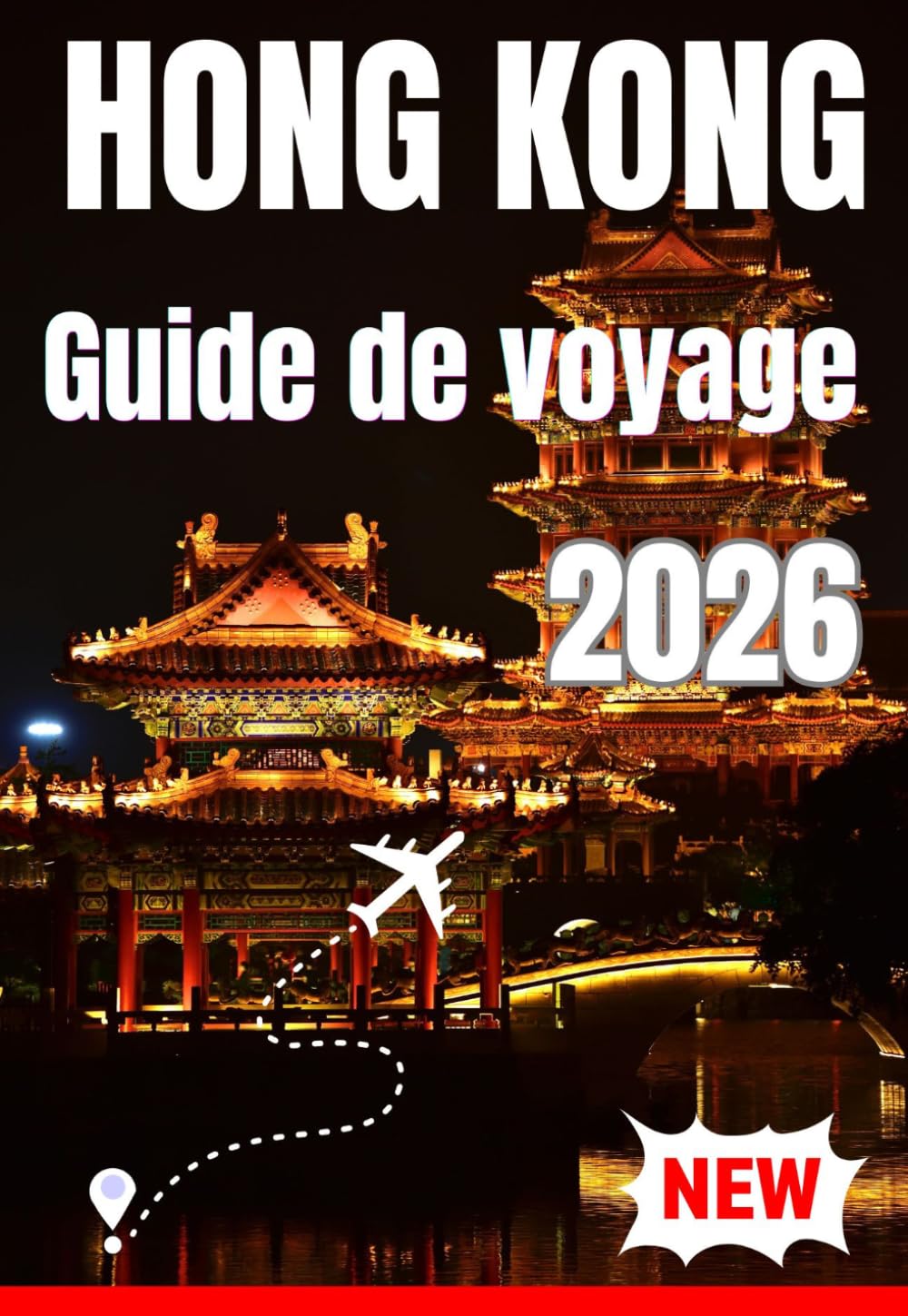 HONG KONG GUIDE DE VOYAGE 2026